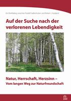 Auf der Suche nach der verlorenen Lebendigkeit