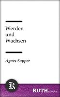   Werden und Wachsen