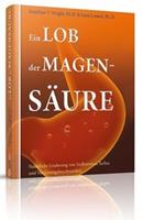   Ein Lob der Magensäure
