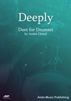   Deeply