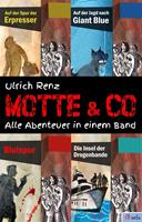   Motte & Co. Alle Abenteuer in einem Band