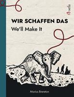 Wir schaffen das – We'll Make It