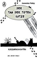   Der Tag der toten Katze