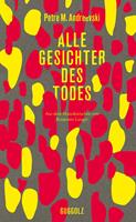   Alle Gesichter des Todes