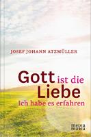   Gott ist die Liebe