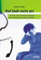   Ruf bloß nicht an!