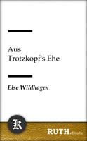   Aus Trotzkopf's Ehe