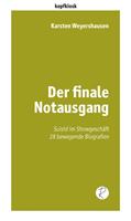   Der finale Notausgang