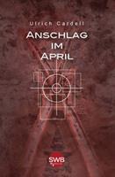   Anschlag im April