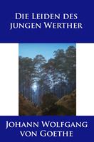   Die Leiden des jungen Werther