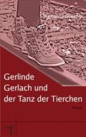   Gerlinde Gerlach und der Tanz der Tierchen