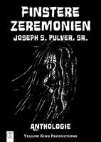   Finstere Zeremonien