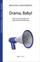   Drama, Baby!