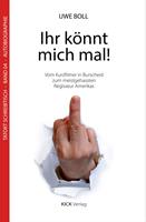   Ihr könnt mich mal!