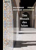   Das Mosaik des Islam