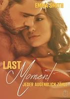   Last Moment