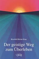   Der geistige Weg zum Überleben