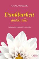   Dankbarkeit ändert alles