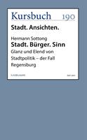   Stadt. Bürger. Sinn