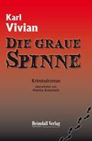   Die graue Spinne