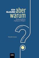   Ich glaube, aber warum?