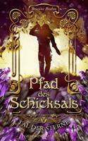   Pfad des Schicksals