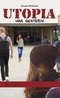   Utopia war gestern