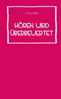   Hören wird überbewertet