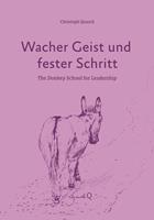   Wacher Geist und fester Schritt