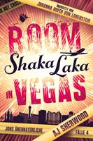   Boom Shaka Laka in Vegas