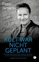   Kult war nicht geplant
