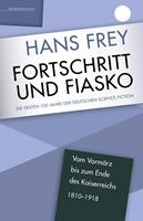   Fortschritt und Fiasko