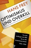   Optimismus und Overkill