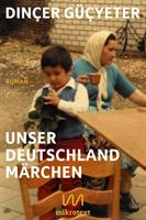   Unser Deutschlandmärchen