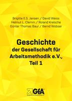 Geschichte der Gesellschaft für Arbeitsmethodik e.V.