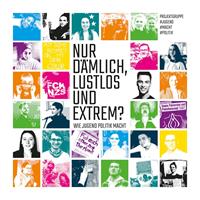   Nur dämlich, lustlos und extrem?