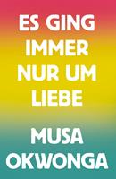   Es ging immer nur um Liebe