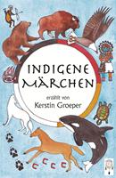   Indigene Märchen
