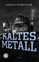   Kaltes Metall