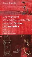   Eine wahrhaft schreckliche Geschichte zwischen Sizilien und Amerika