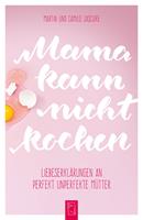   Mama kann nicht kochen