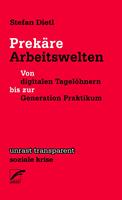   Prekäre Arbeitswelten
