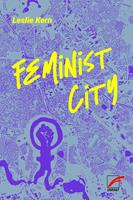   Feminist City