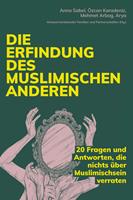   Die Erfindung des muslimischen Anderen