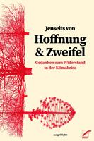   Jenseits von Hoffnung und Zweifel
