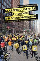   Klassensolidarität, Autonomie, Selbstorganisation