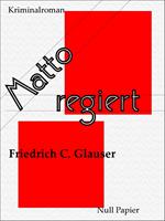   Matto regiert
