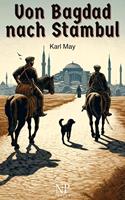   Von Bagdad nach Stambul
