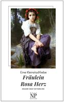   Fräulein Rosa Herz