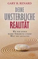   Deine unsterbliche Realität